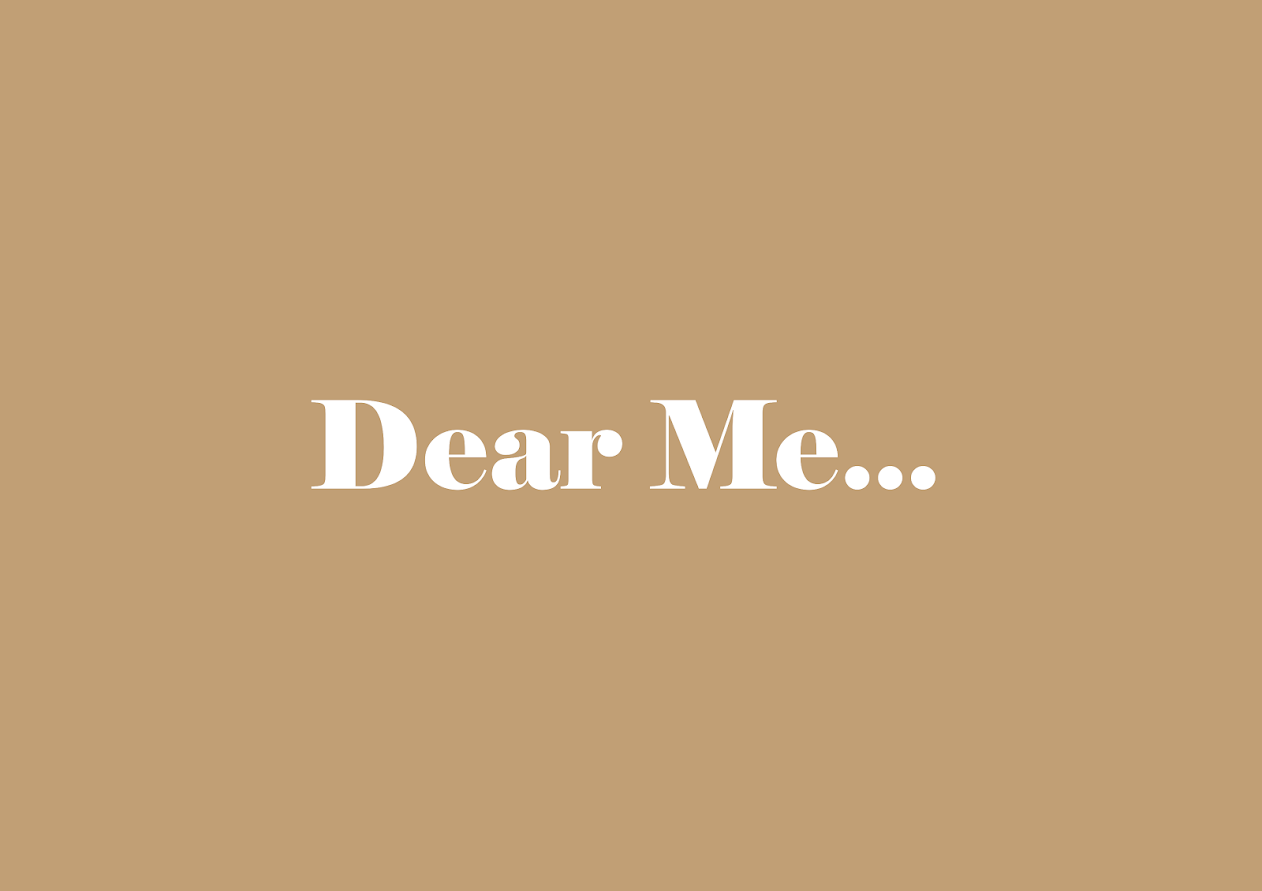 Dear Me